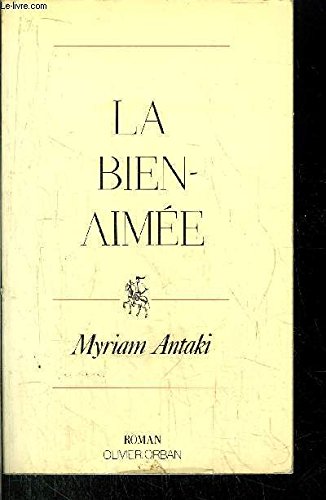 La bien-aimee / roman book