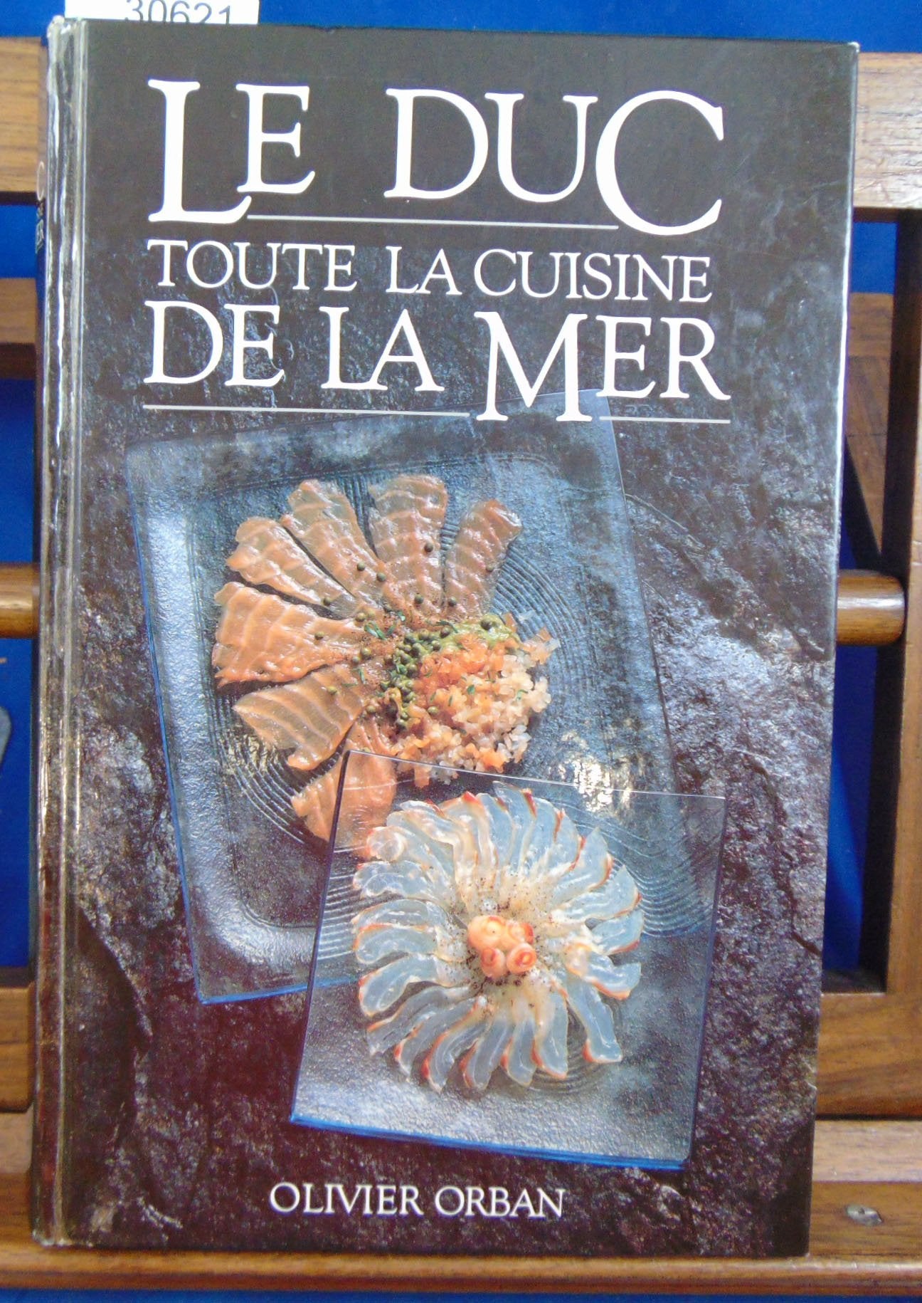Le Duc, toute la cuisine de la mer Books