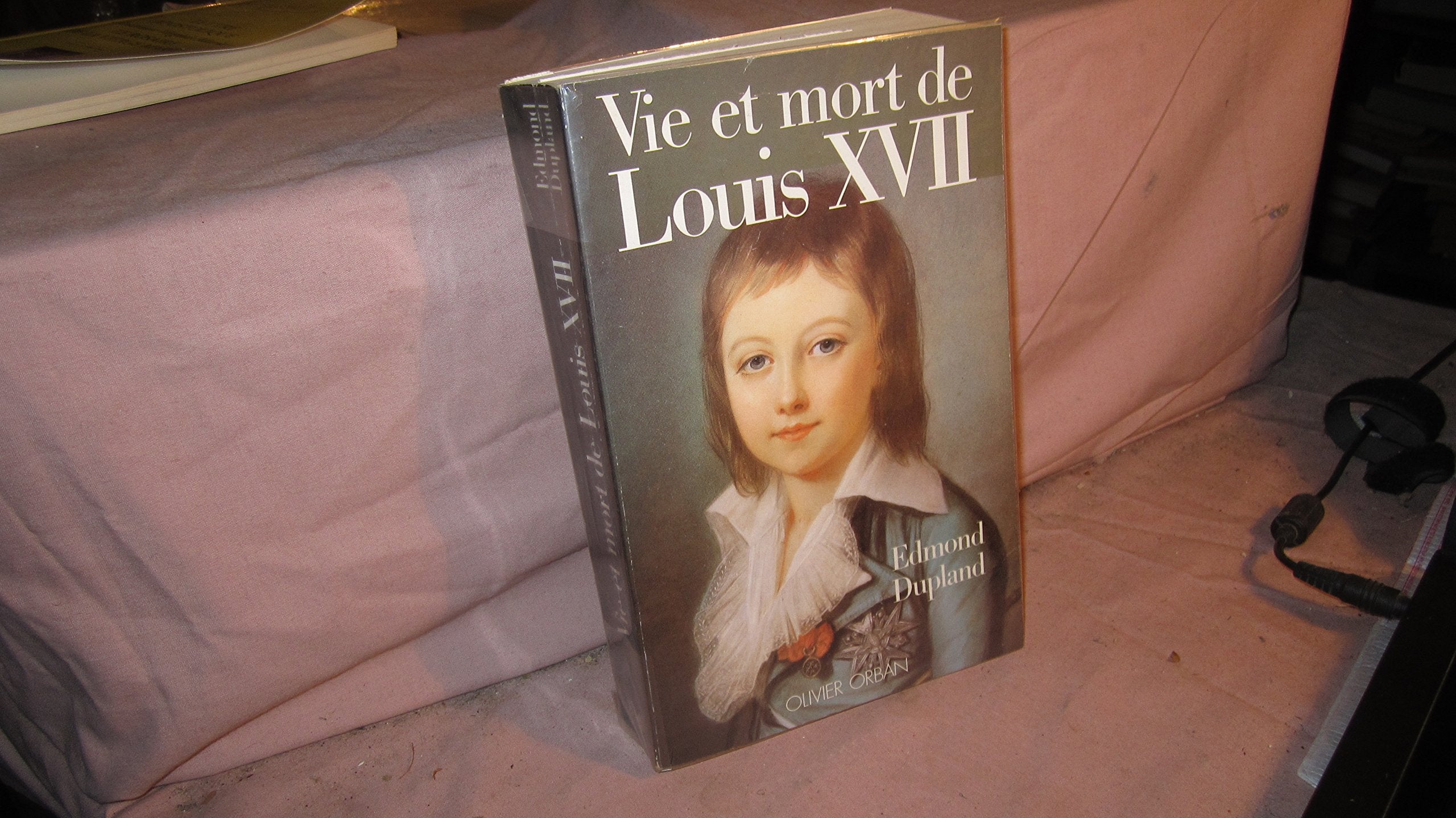 Vie et mort de Louis XVII book