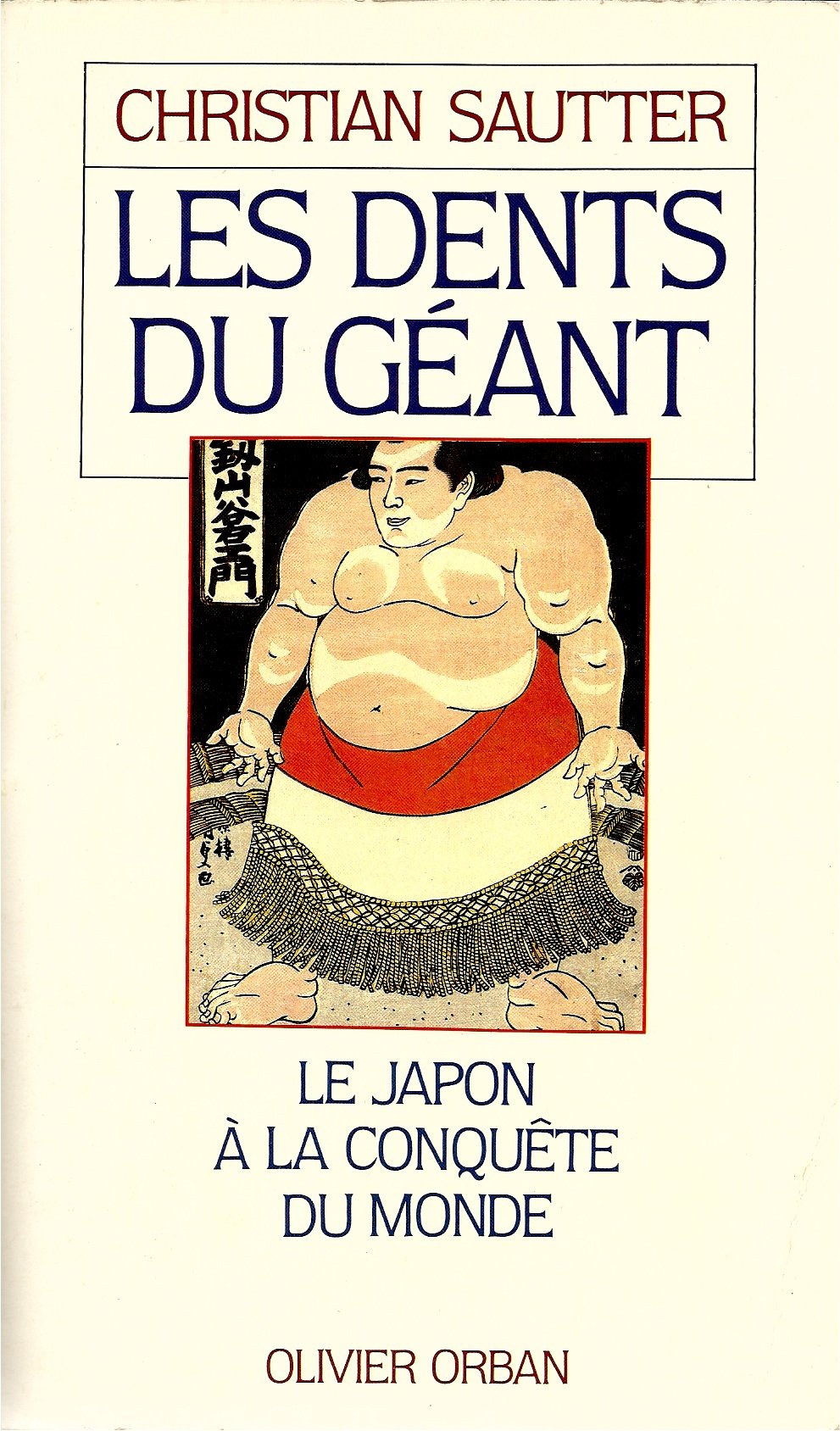 Les dents du géant : le Japon a la conquete du monde book