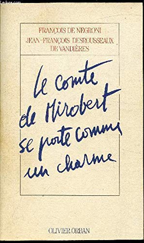 Le Comte de Mirobert se porte comme un charme: Voyage dans la noblesse française book