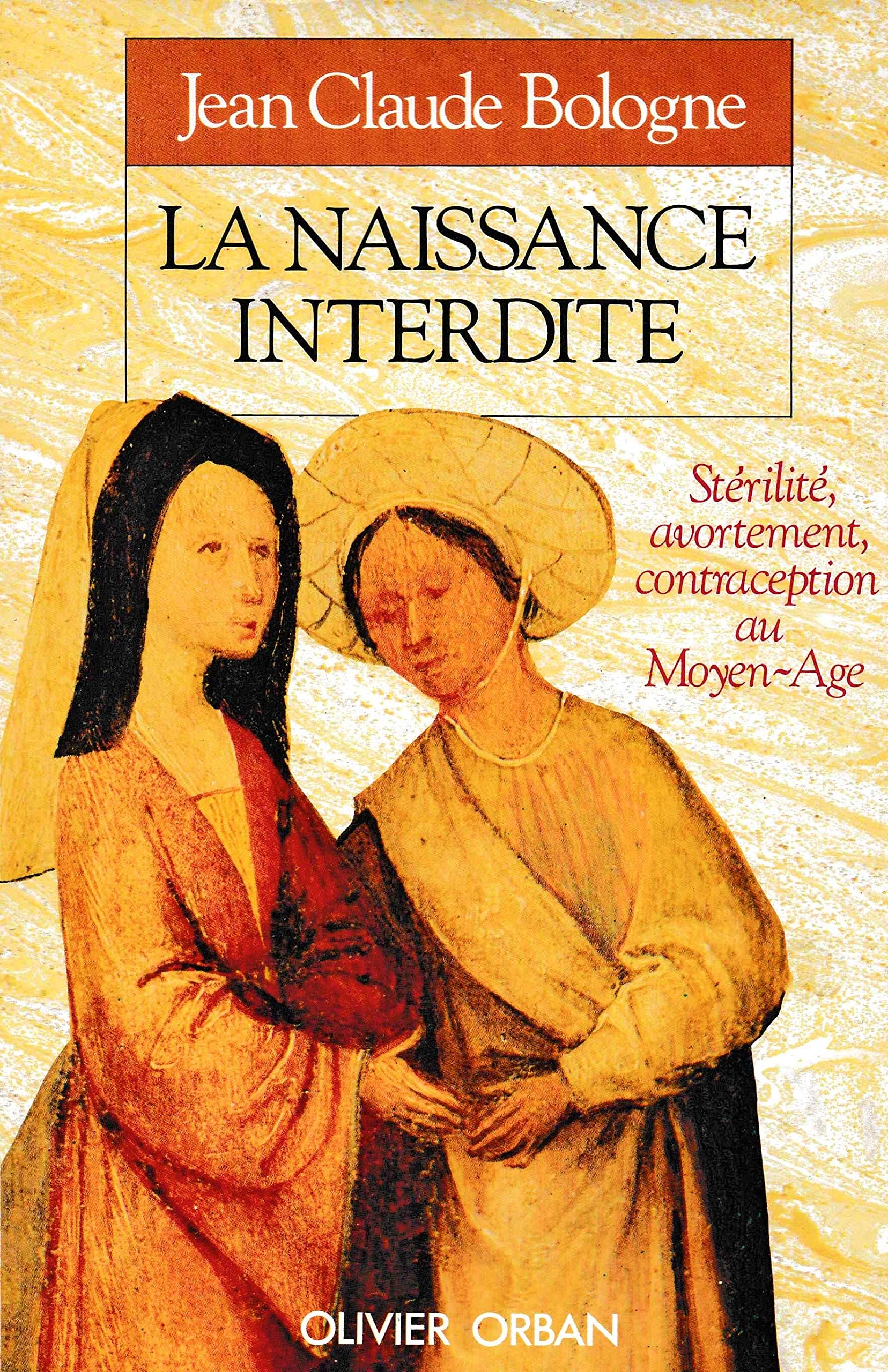 La naissance interdite : sterilite, avortement, contraception au moyen age Lifestyle