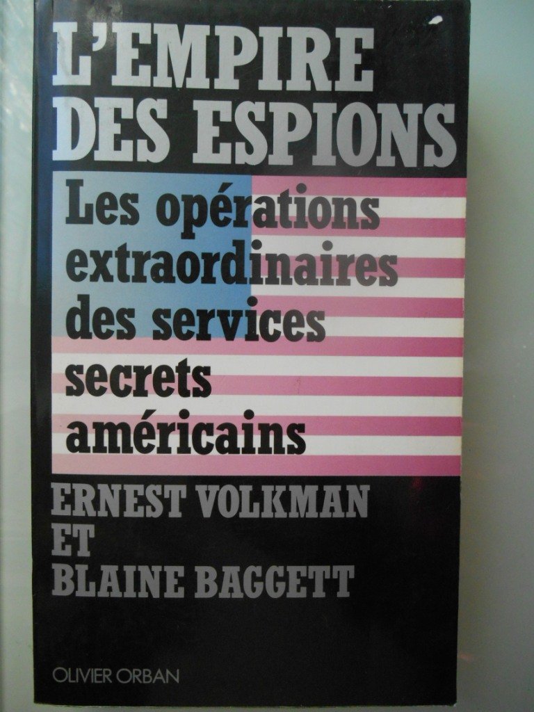 L'Empire des espions : les opérations extraordinaires des services secrets américains book