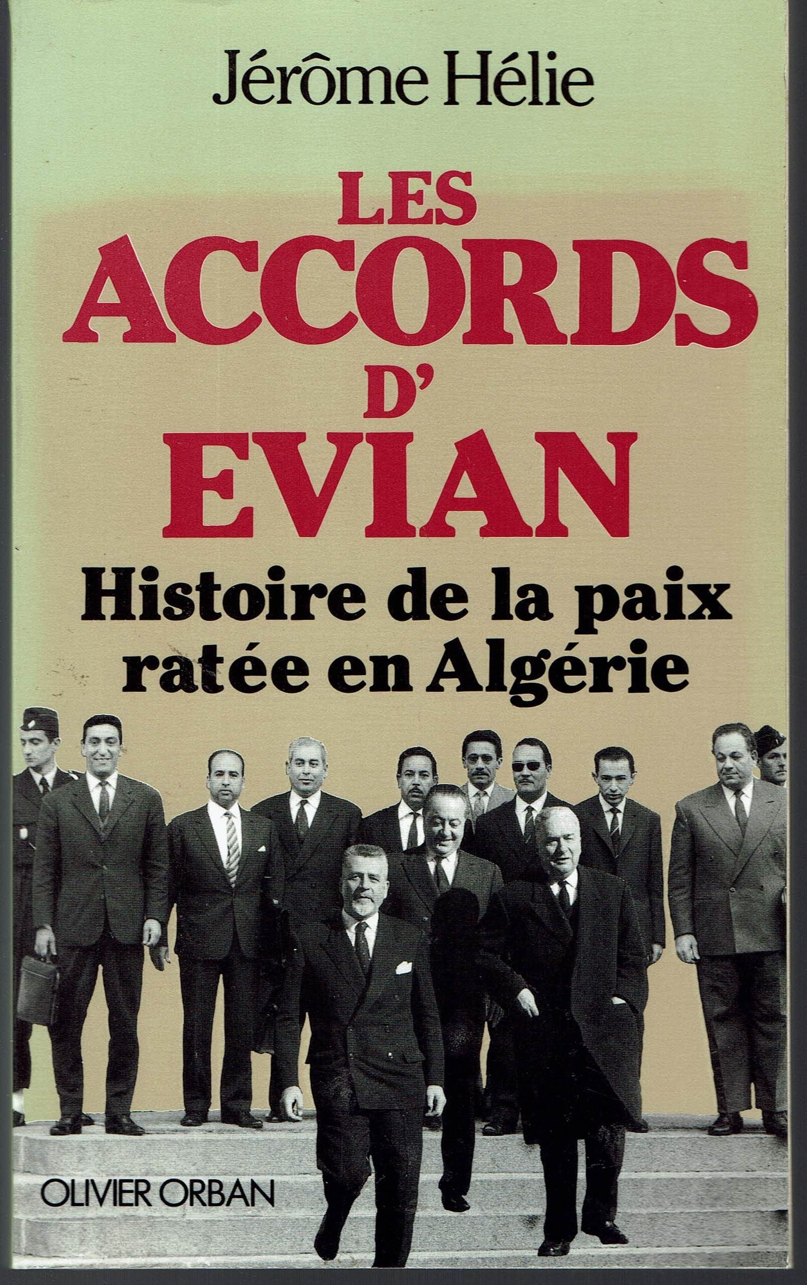 Les Accords d'Evian : histoire secrète de la paix en Algérie book