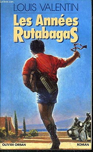 Les annees rutabagas / roman book