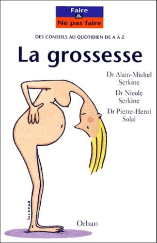 La Grossesse : Des conseils de A à Z book