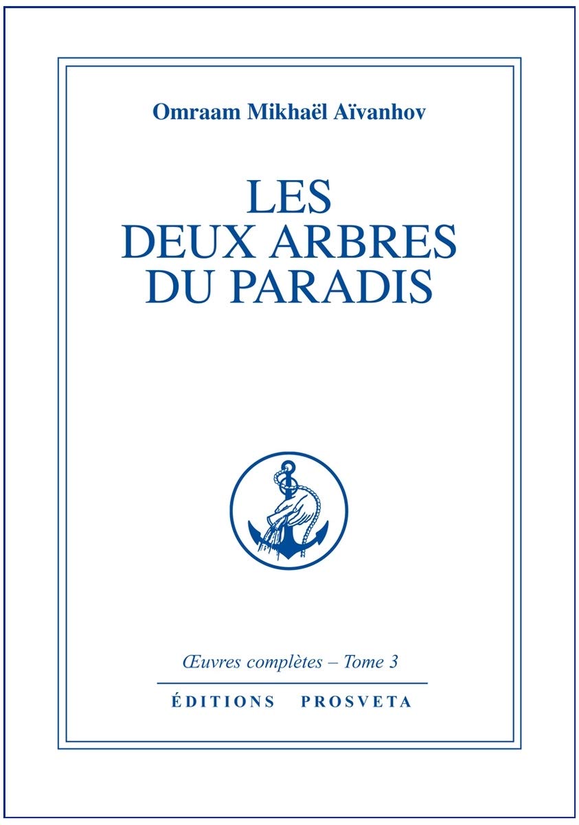 Deux arbres du paradis: Tome 3, Les Deux arbres du paradis Religion & Esotericism