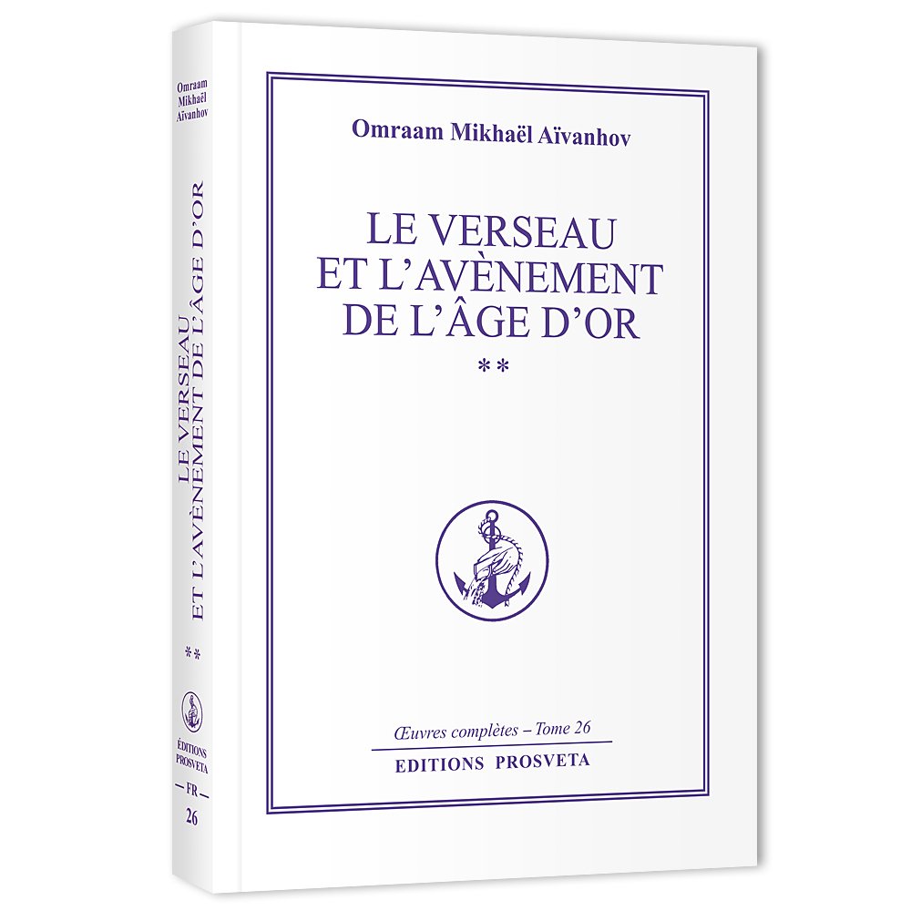 Oeuvres complètes. Vol. 26. Le verseau et l'avènement de l'âge d'or. Vol. 2 book
