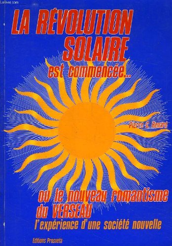 La Révolution solaire est commencée ou le Nouveau romantisme du Verseau Books