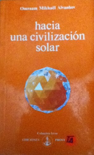 Hacia una civilización solar Books