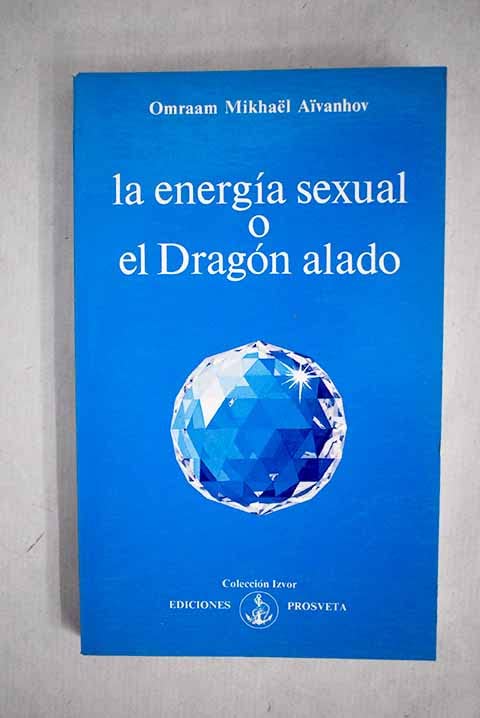 La Energía sexual o el Dragón alado book