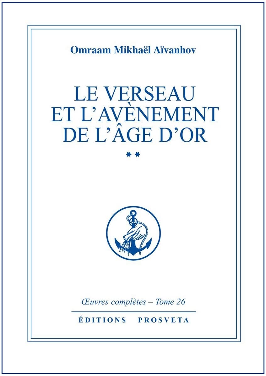 Le Verseau et l'Avènement de l'âge d'or - volume 2: 26 Le Verseau et l'avènement de l'âge d'Or Religion & Esotericism