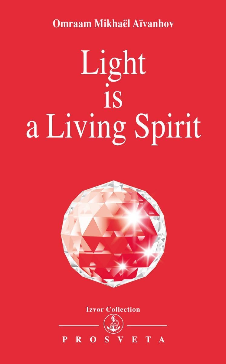 Light Is a Living Spirit (Izvor Collection No 212) Philosophy