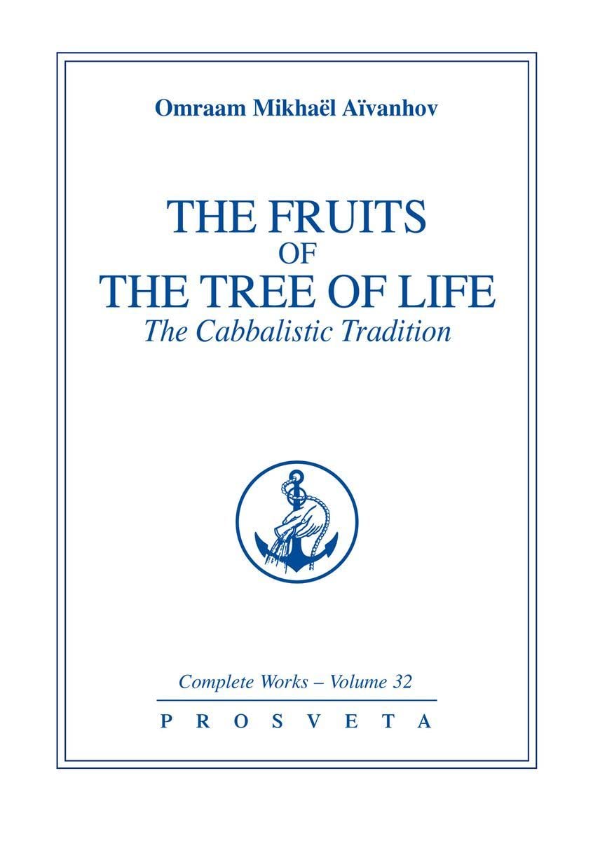 The Fruits of the Tree of Life: The Cabbalistic Tradition book
