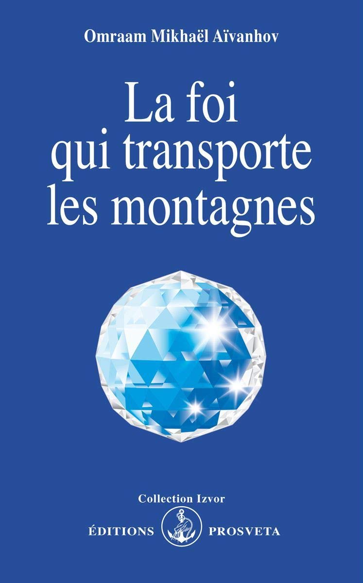 La Foi qui transporte les montagnes book