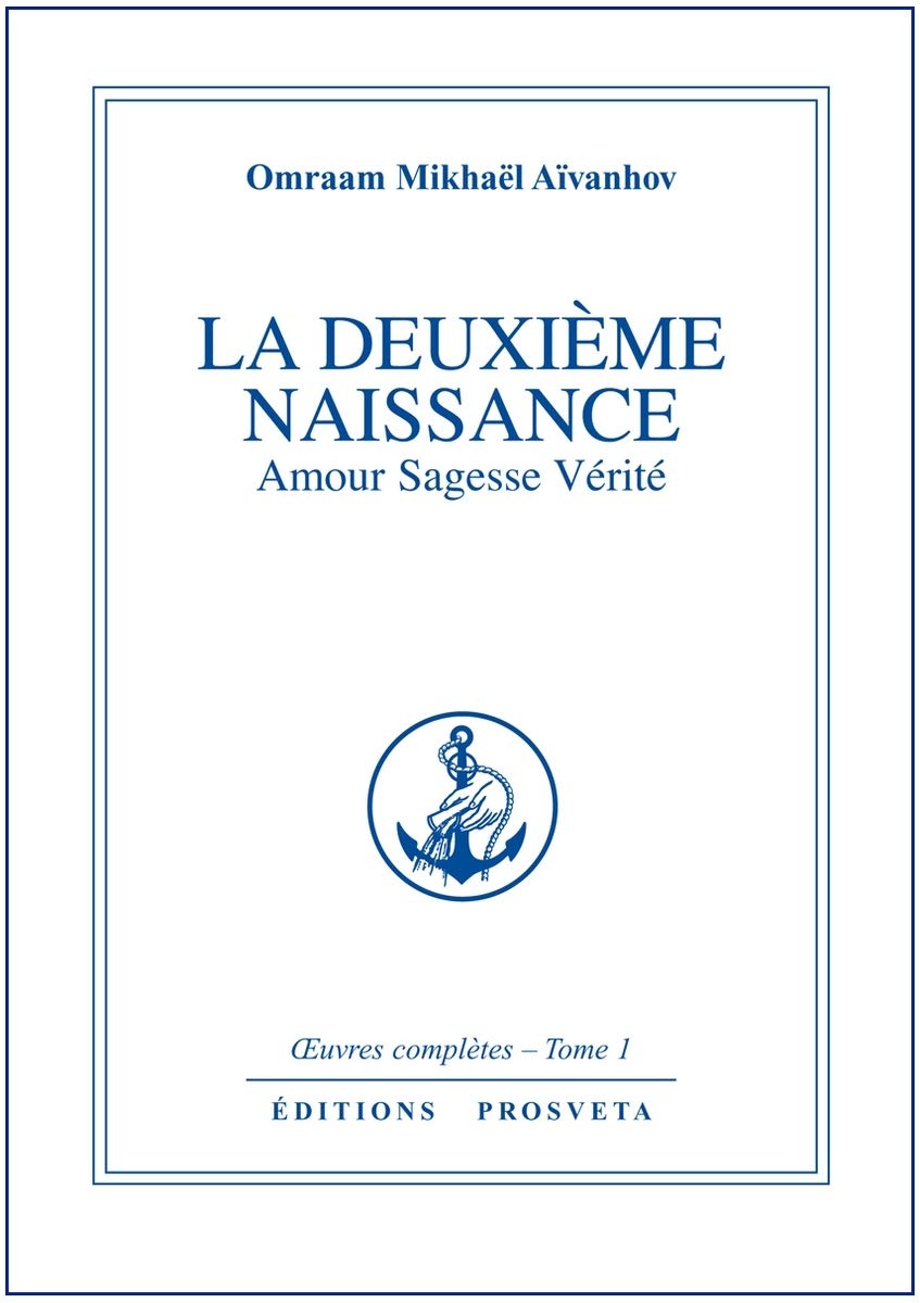 La deuxième naissance: Amour, sagesse, vérité book
