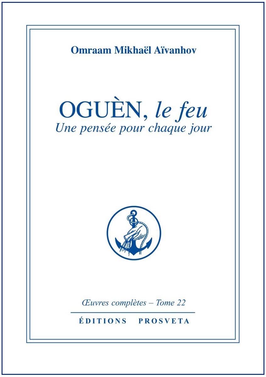 Oguèn, le feu : une pensée pour chaque jour Religion & Esotericism