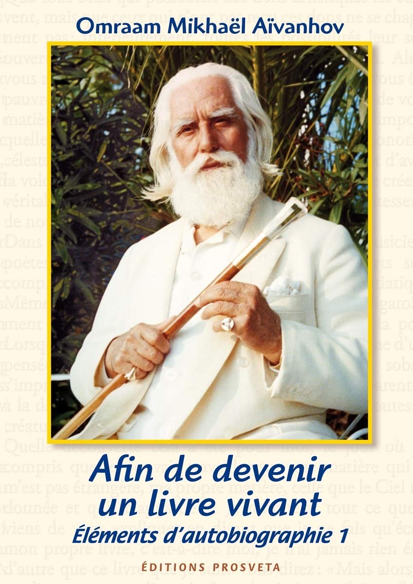 AFIN DE DEVENIR UN LIVRE VIVANT - Eléments d'autobiographie 1 Religion & Esotericism