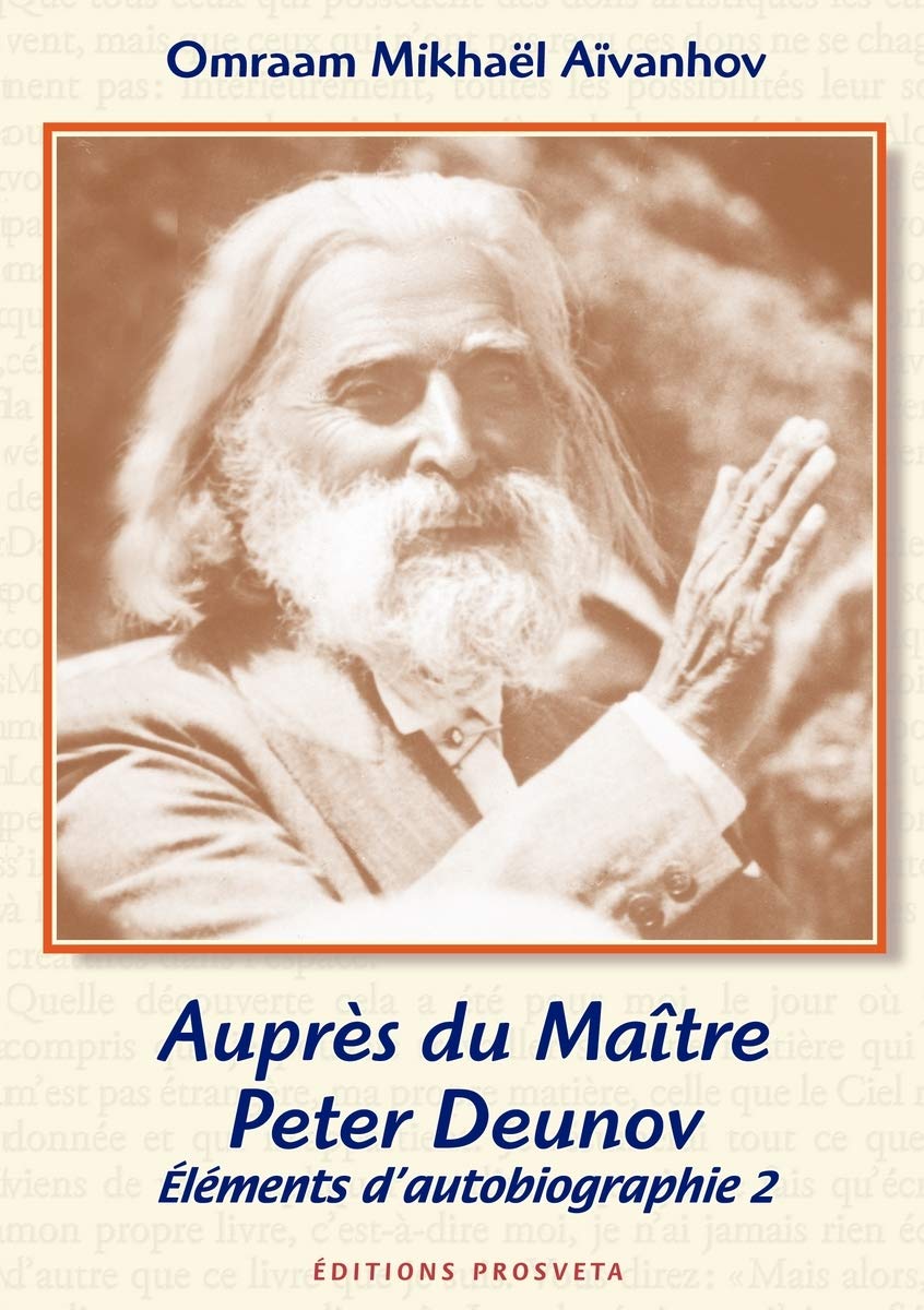 Auprès du Maître Peter Deunov, Eléments d'autobiographie 2 Religion & Esotericism