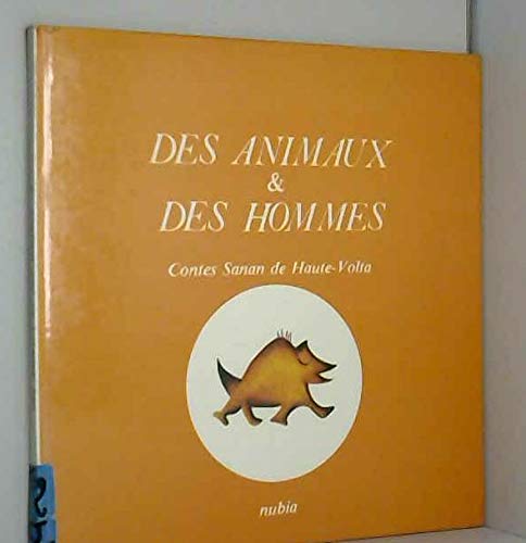 Des Animaux et des hommes : contes Sanan de Haute-Volta. Vol. 2 book