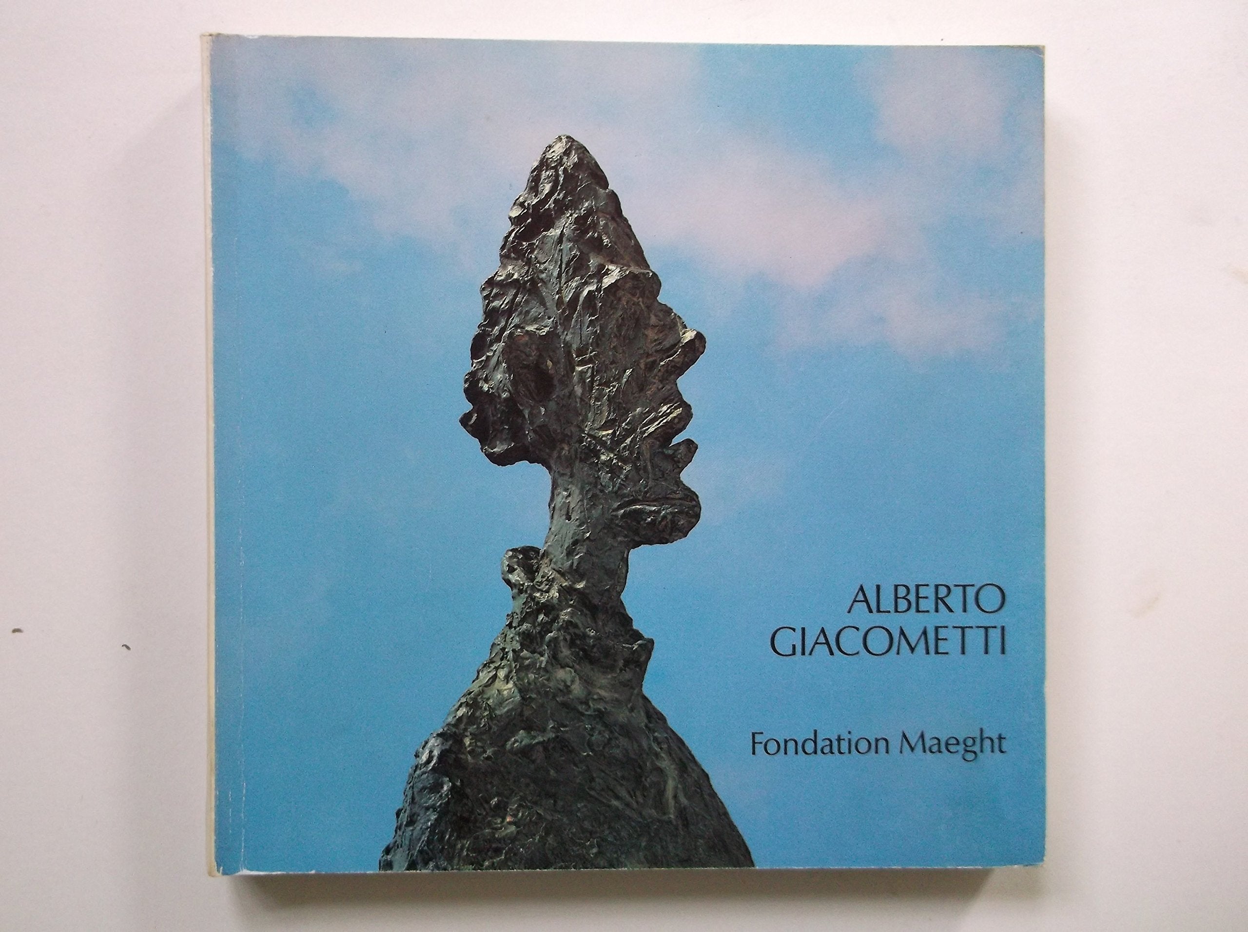 Alberto Giacometti: , Fondation Maeght, 8 juillet-30 septembre 1978 (French Edition) Books