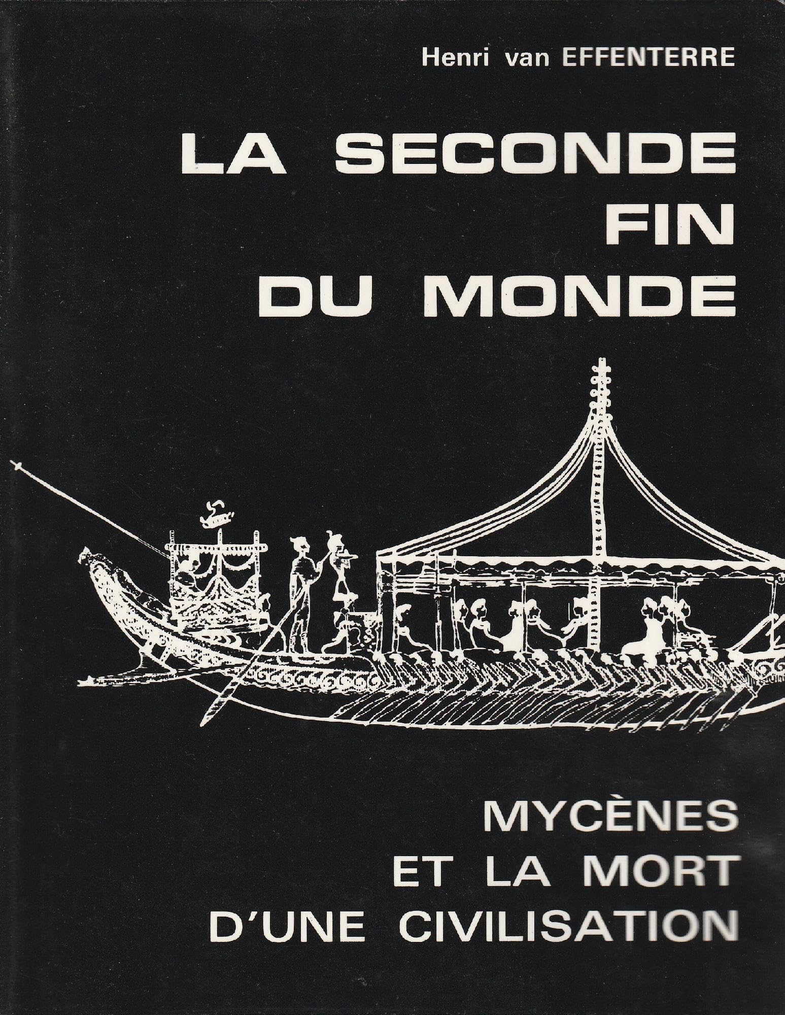 La Seconde fin du monde, mycènes et la mort d'une civilisation Books