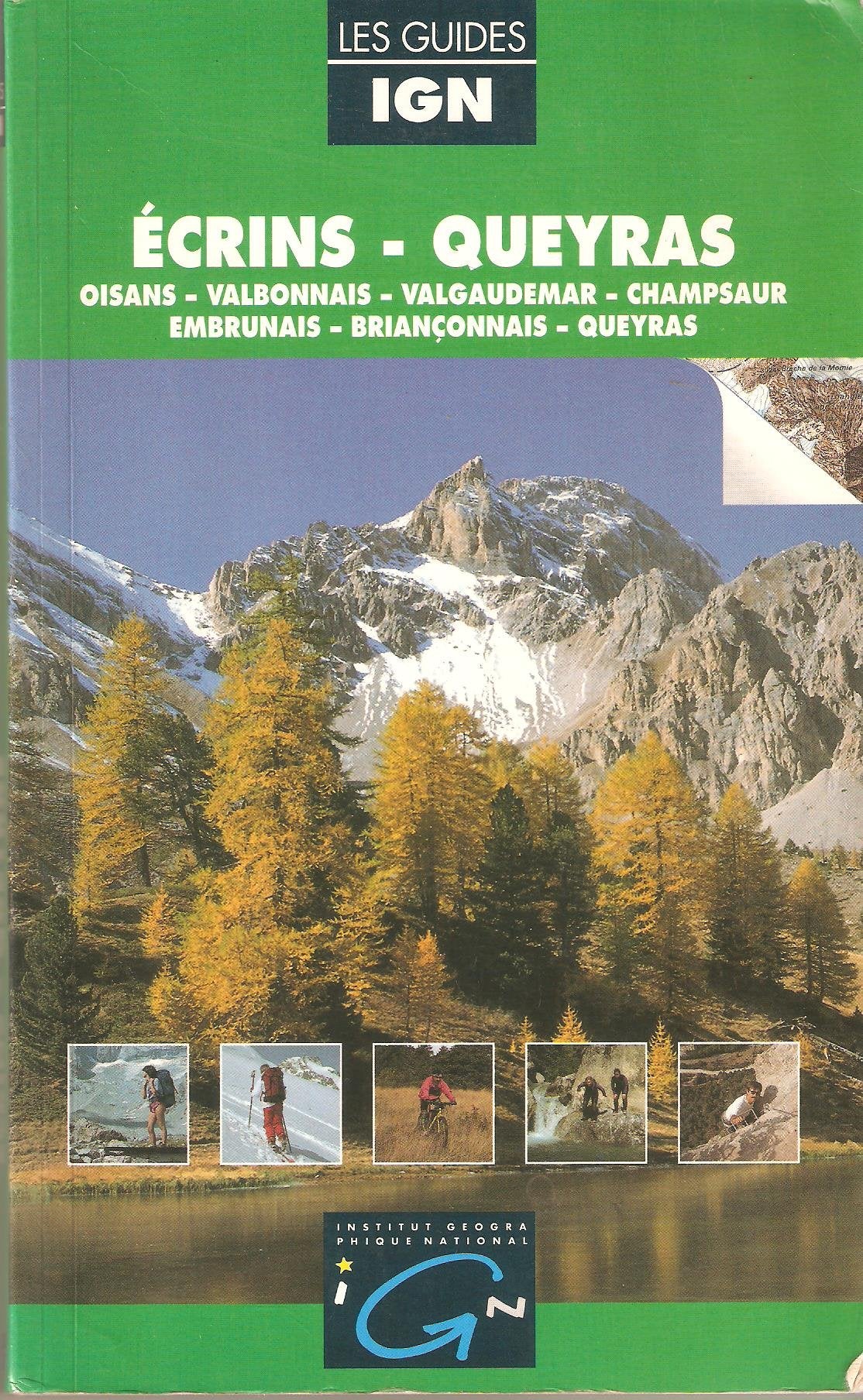 Ecrins, Queyras : Oisans, Valbonnais, Valgaudemar, Champsaur, Embrunais, Briançonnais, Queyras Travel