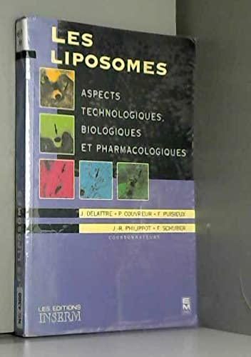 Les liposomes : aspects technologiques, biologiques et pharmacologiques book