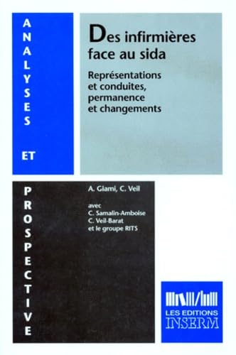 Des infirmières face au sida : représentations et conduites, permanence et changements Books