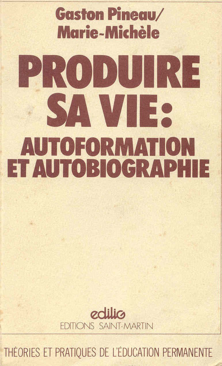 Produire sa vie : auto-formation et autobiographie Books