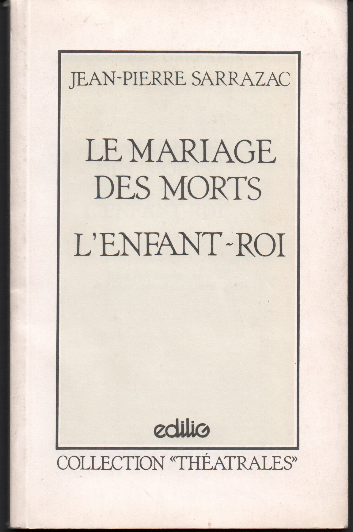 Le Mariage des morts: Suivi de L'Enfant-roi book