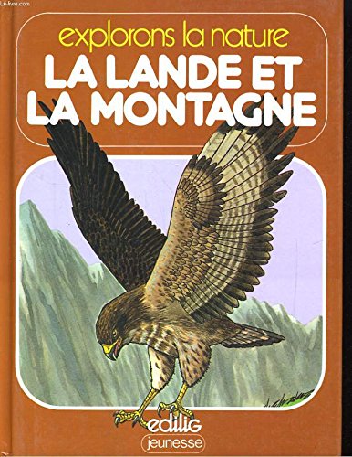 La Lande et la montagne (Explorons la nature) book