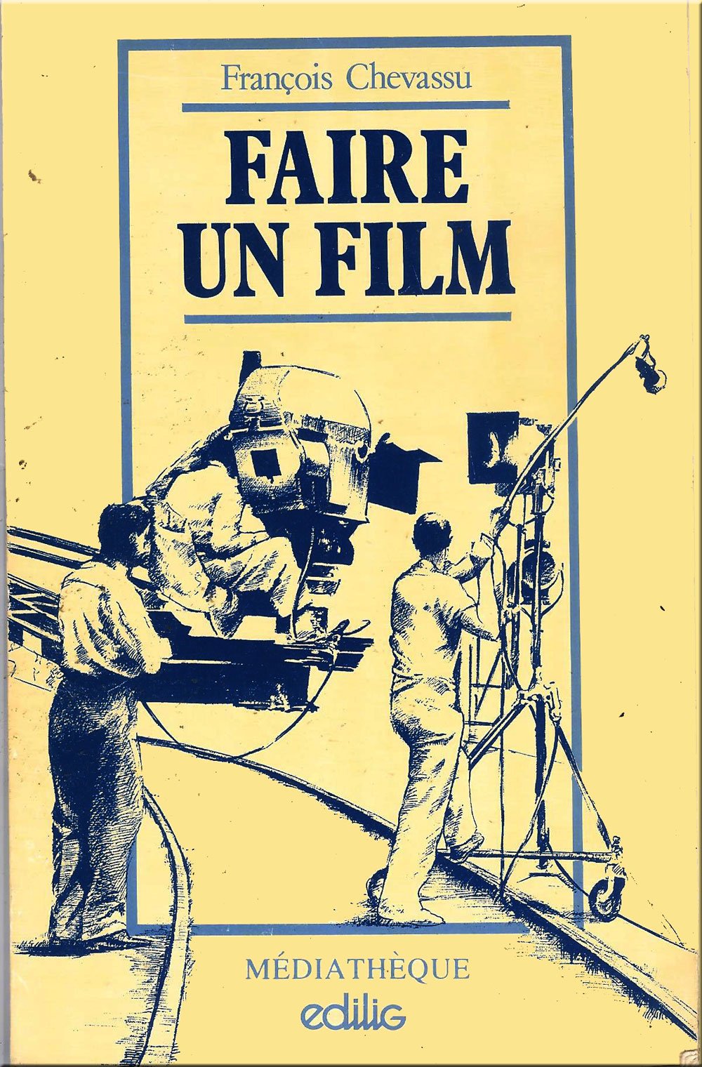 Faire un film : produire, écrire, réaliser, diffuser Books