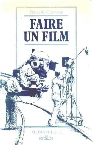 Faire un film : produire, ecrire, realiser, diffuser Books