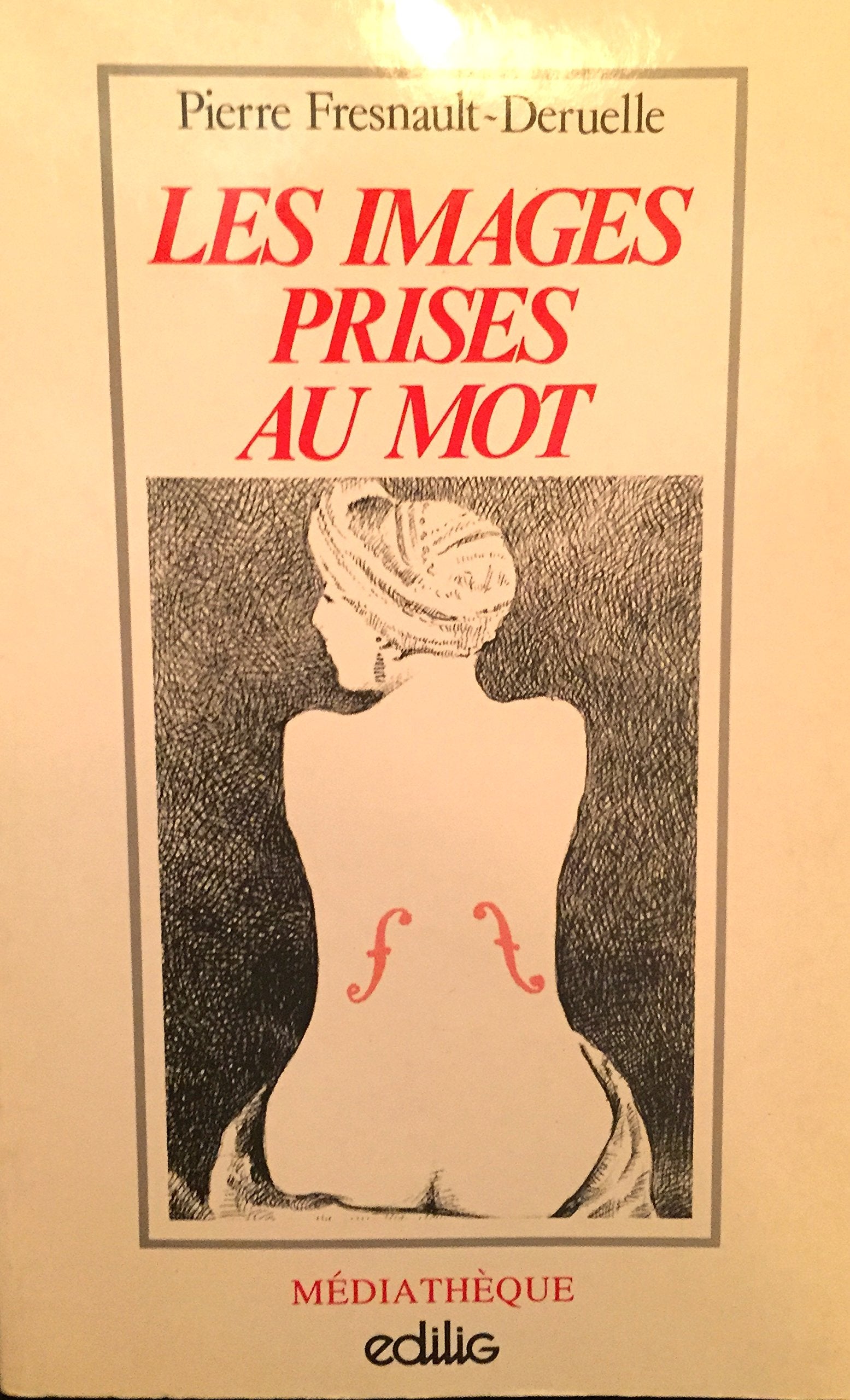 Les Images prises au mot : rhétorique de l'image fixe Books
