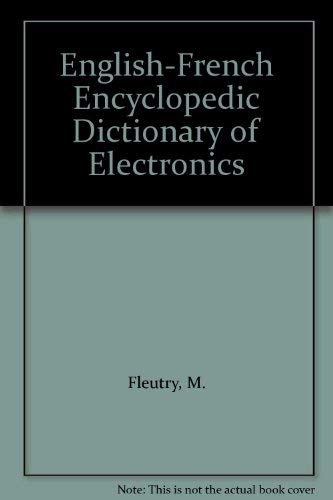 Dictionnaire encyclopédique d'électronique Anglais-Français book
