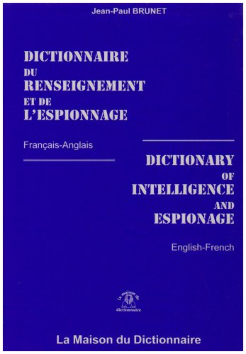 DICTIONNAIRE DU RENSEIGNEMENT ET DE L'ESPIONNAGE FRANCAIS ANGLAIS ET V.V Foreign Languages ​​& Dictionaries
