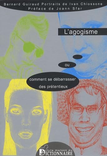 L'Agogisme Ou Comment se débarrasser des prétentieux book