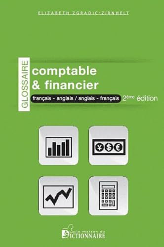 Glossaire comptable & financier français-anglais et anglais-français book