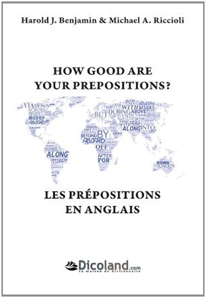 Les prépositions en anglais - How Good are your prepositions ? Avec exercices et corrigés Books