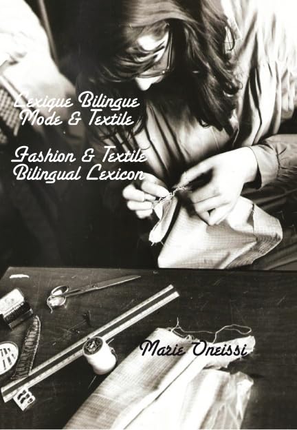 Lexique bilingue mode & textile français-anglais / anglais-français book