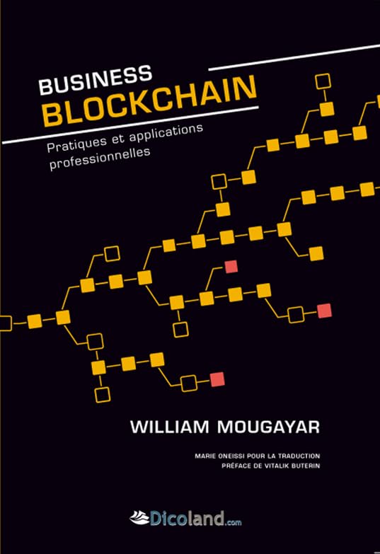 Business blockchain - pratiques et applications professionnelles book