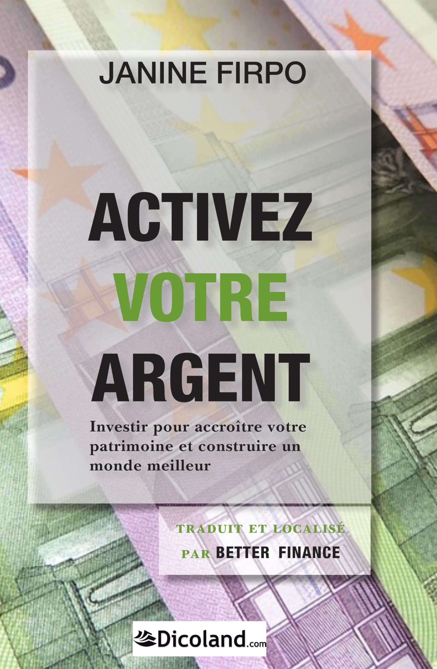 Activez votre argent - Investissez pour accroître votre patrimoine book