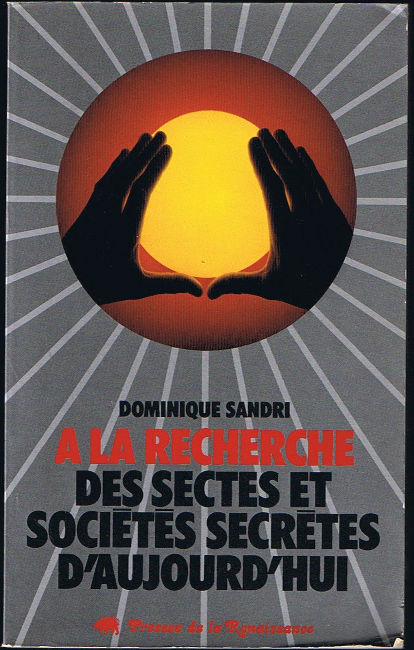 À la recherche des sectes et sociétés secrètes d'aujourd'hui Books
