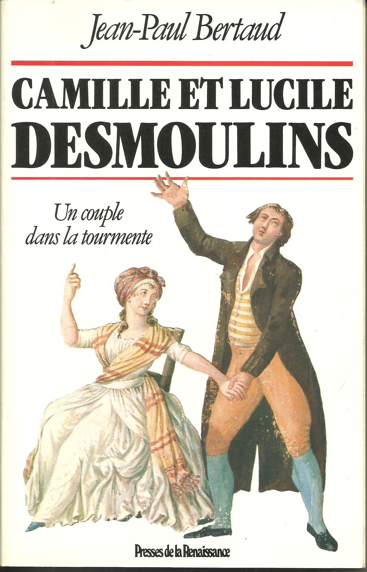 Camille et Lucile Desmoulins : un couple dans la tourmente book