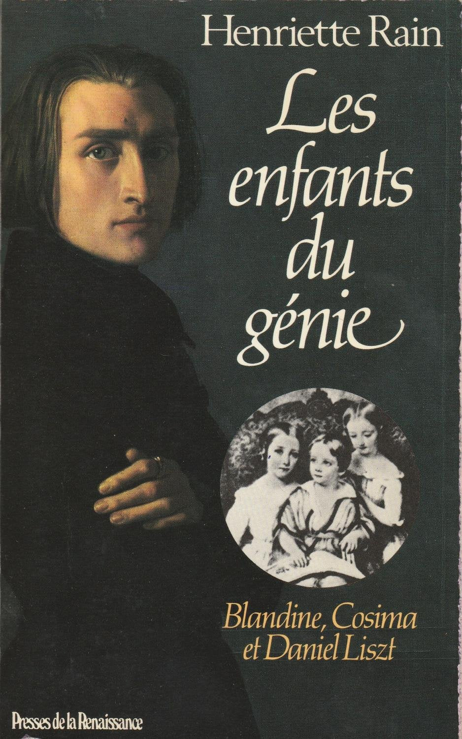 Les Enfants du génie : Blandine, Cosima et Daniel Liszt Books