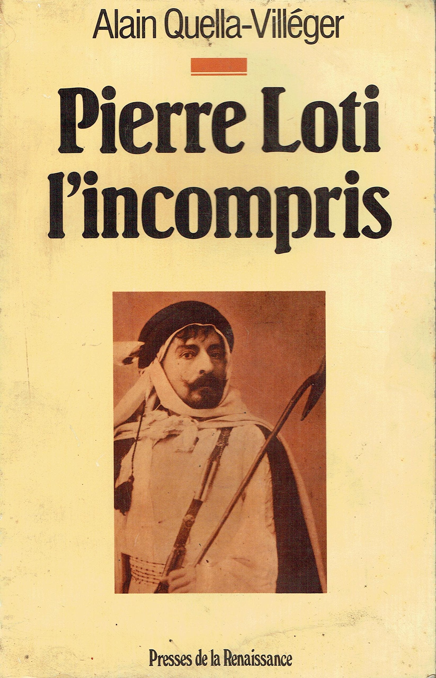 Pierre loti l'incompris (Pr.Ren.Document) Books