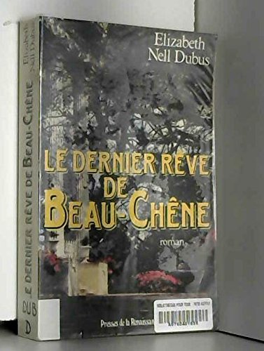 Le Dernier rêve de Beau-Chêne Books