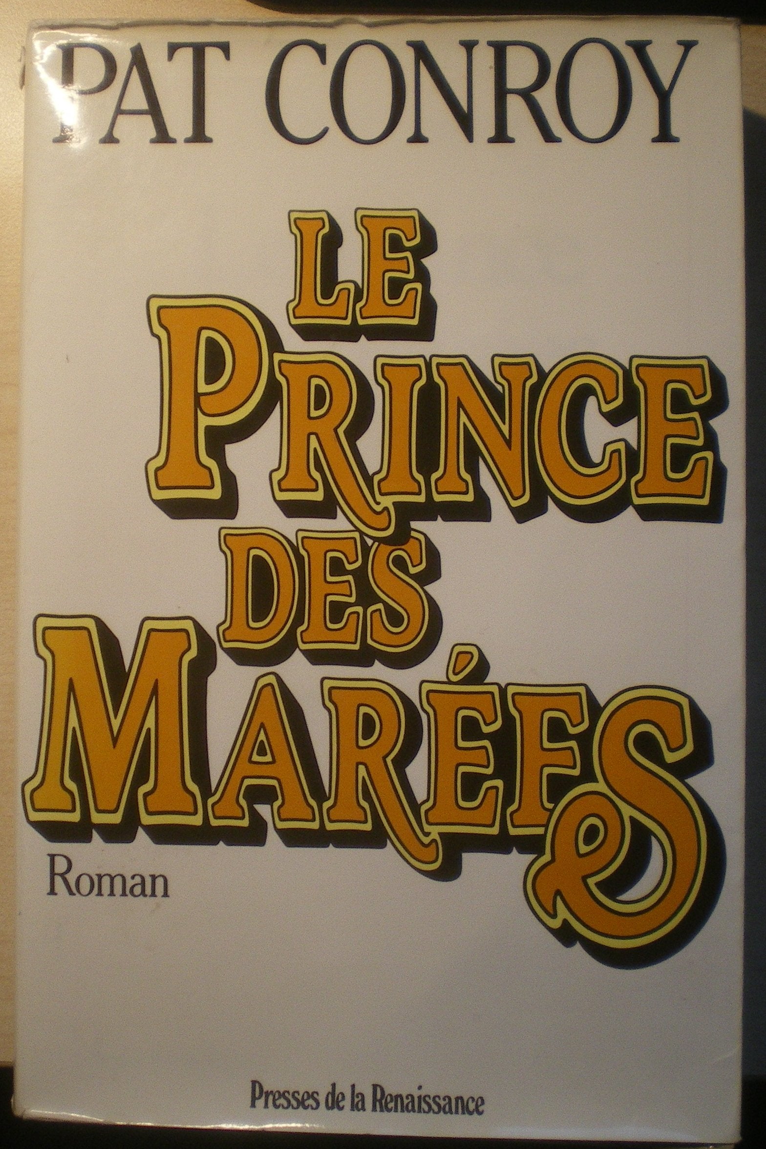 Le prince des marees (Littérature Etrangère) Books