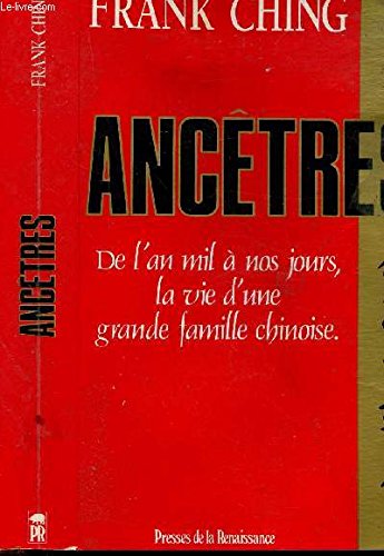 Ancêtres : de l'an mil à nos jours, la vie d'une grande famille chinoise Books